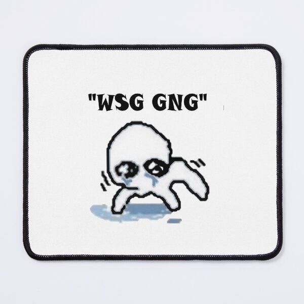 Item preview, silly creature meme, "WSG GNG" designed and sold by Shrewd Mood.