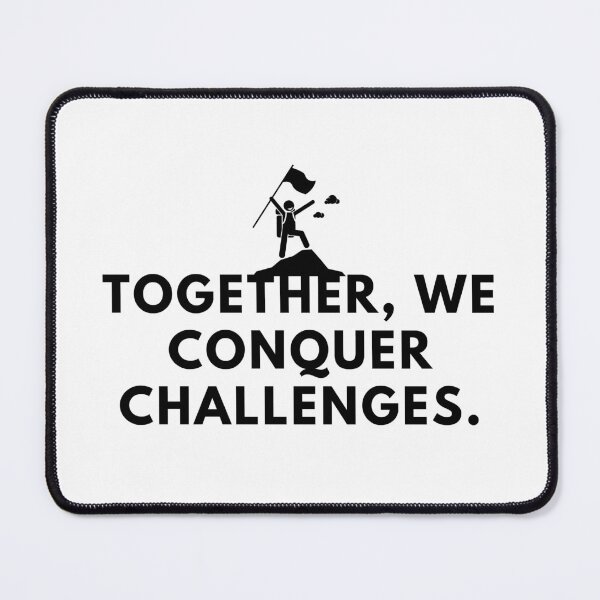 Item preview, Together, we conquer challanges. designed and sold by Bananobanini.