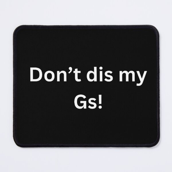 Item preview, Don't dis my Gs! designed and sold by Word Market.