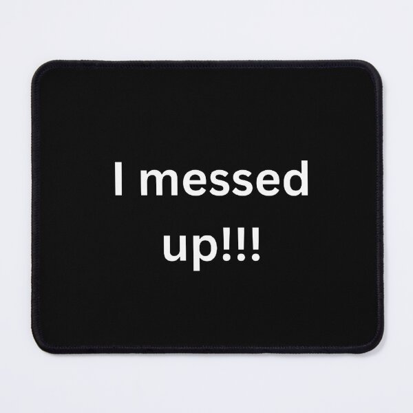 Item preview, I messed up!!! designed and sold by Word Market.
