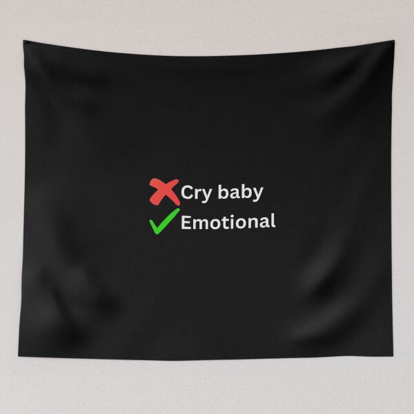 Item preview, Not a cry baby but emotional designed and sold by Word Market.