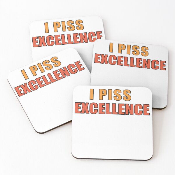 Item preview,  I Piss Excellence designed and sold by SakuraPxl.