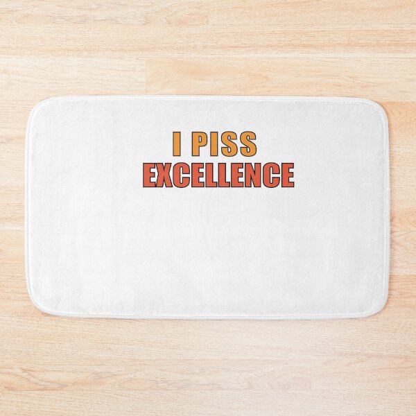 Item preview,  I Piss Excellence designed and sold by SakuraPxl.