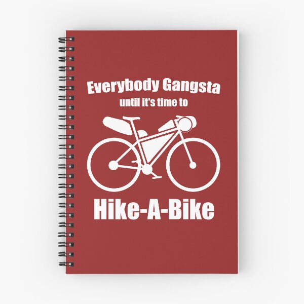 Item preview, Everybody Gangsta Until It's Time To Hike-A-Bike Bikepacking designed and sold by Esskay Designs.