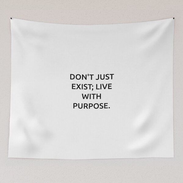 Item preview, Don't just exist; live with purpose. designed and sold by IMCDT.