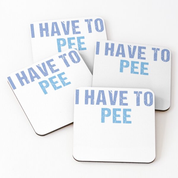 Item preview, I Have To Pee designed and sold by SakuraPxl.