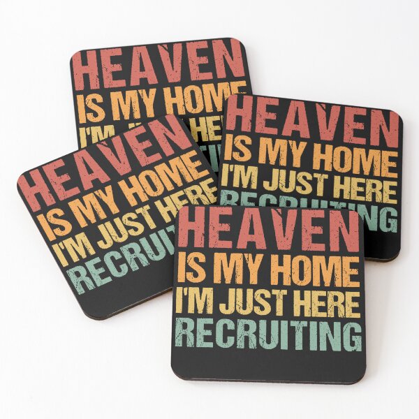 Item preview,  Heaven Is My Home I'm Just Here Recruiting designed and sold by SakuraPxl.