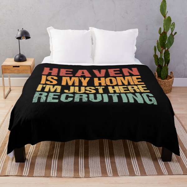 Item preview,  Heaven Is My Home I'm Just Here Recruiting designed and sold by SakuraPxl.