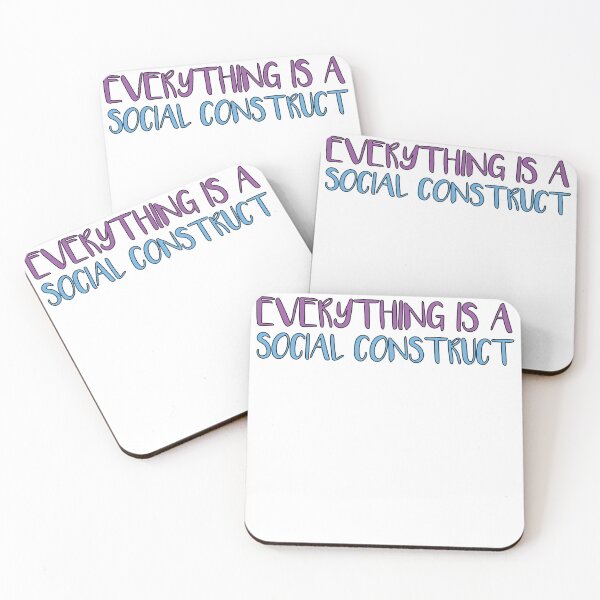 Item preview, Everything Is A Social Construct designed and sold by SakuraPxl.