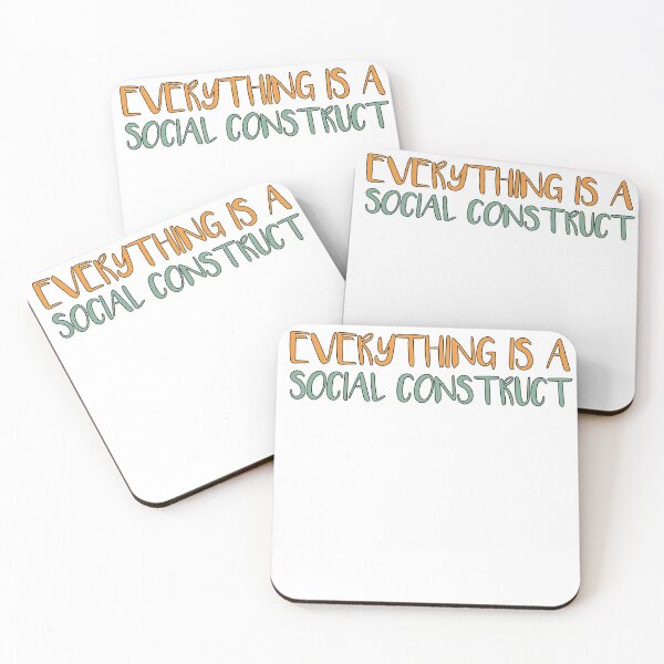 Item preview, Everything Is A Social Construct designed and sold by SakuraPxl.