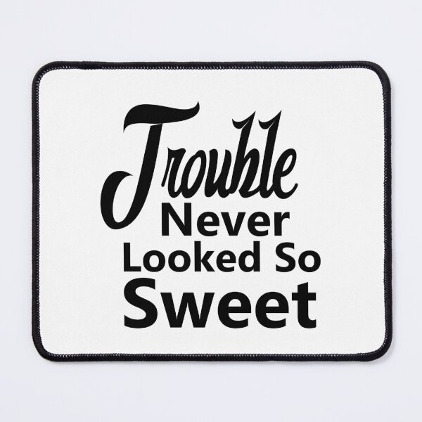 Item preview, Trouble Never Looked So Sweet designed and sold by Hairball-Pets.