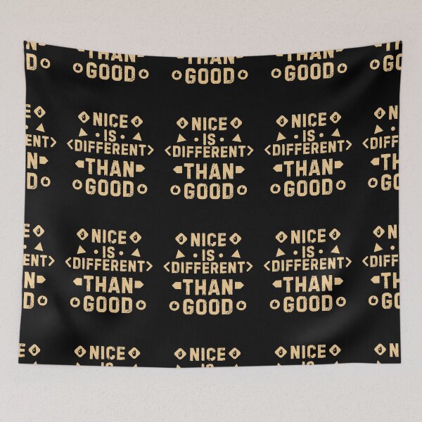 Item preview, Nice is Different Than Good designed and sold by Guess4best.