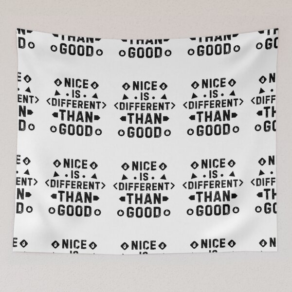 Item preview, Nice is Different Than Good designed and sold by Guess4best.