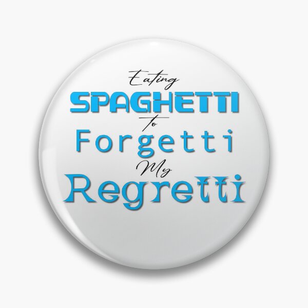 Item preview, Eating Spaghetti To Forgetti My Regretti, Funny Quotes, Food Quotes, Spaghetti, Pasta, Food Friends, BFF, Best Friends, Restaurant, Eating, Forget, Regret, designed and sold by Henrylizarraga.
