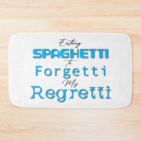 Item preview, Eating Spaghetti To Forgetti My Regretti, Funny Quotes, Food Quotes, Spaghetti, Pasta, Food Friends, BFF, Best Friends, Restaurant, Eating, Forget, Regret, designed and sold by Henrylizarraga.