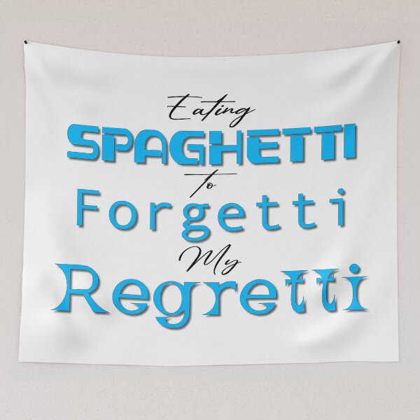 Item preview, Eating Spaghetti To Forgetti My Regretti, Funny Quotes, Food Quotes, Spaghetti, Pasta, Food Friends, BFF, Best Friends, Restaurant, Eating, Forget, Regret, designed and sold by Henrylizarraga.