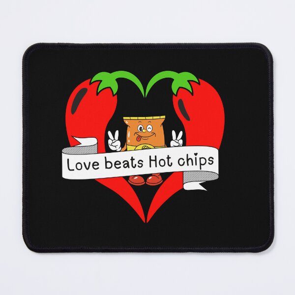 Item preview,  Love beats hot chips || I love hot chips || funny chips  designed and sold by Cosmicworld07.