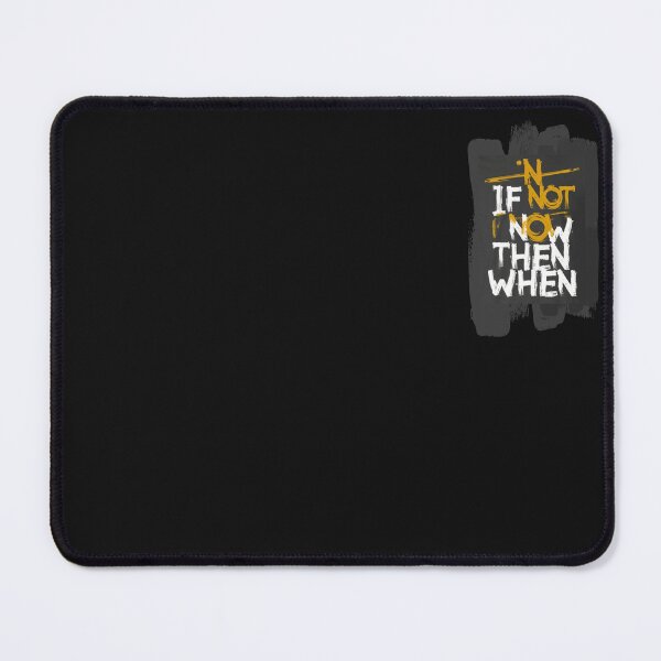 Item preview, If not now, then when designed and sold by Moris-shop.