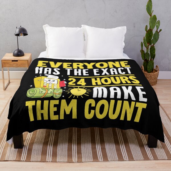 Item preview, Everyone Has The Exact 24 Hours Make Them Count designed and sold by OfficeFortune.