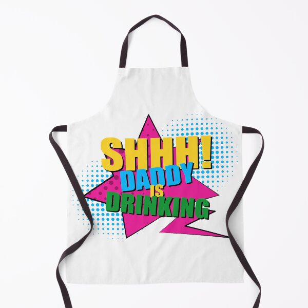 Item preview, Shhh, Daddy Is Drinking, Funny Quotes, Daddy, Drinking, Friends, Best Friends, BFF, Party, Quotes, designed and sold by Henrylizarraga.