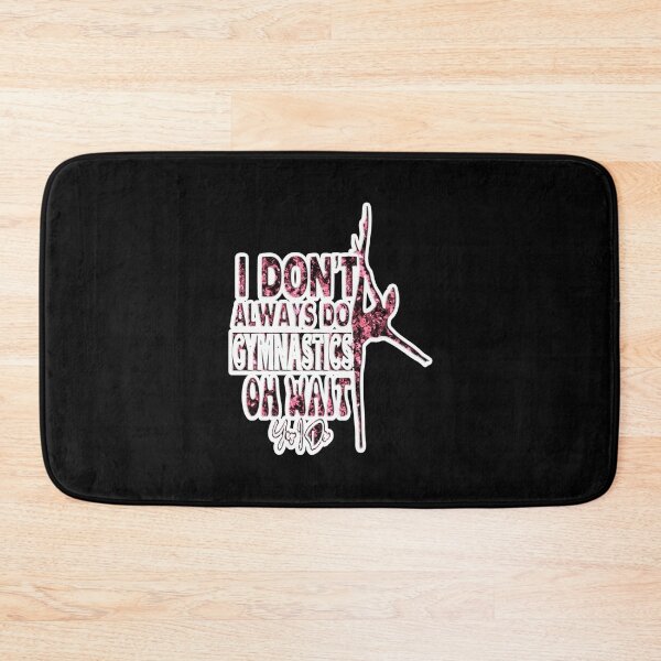 Item preview, i dont always do gymnastics oh wait yes i do: funny Gymnastics - gift for women - cute Gymnast / girls gymnastics gift style idea design designed and sold by creativerooney.
