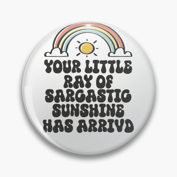 Item preview, your little ray of sarcastic sunshine has arrived designed and sold by Seey13.