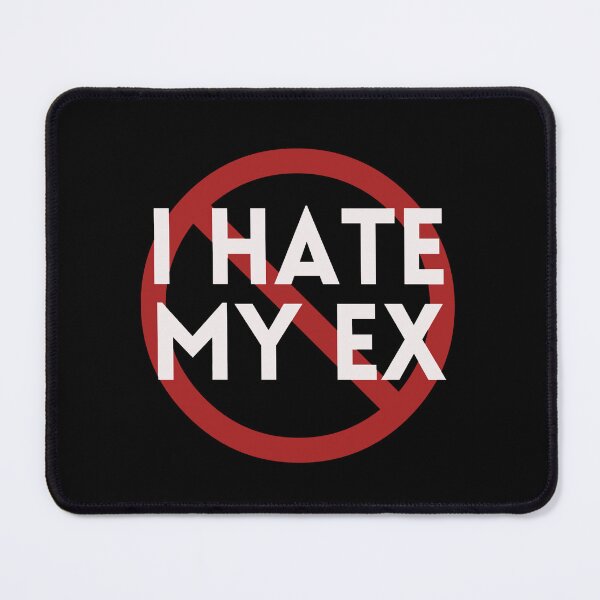 Item preview, I Hate My EX designed and sold by Cr320.