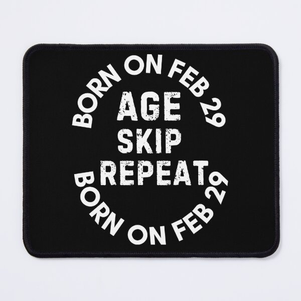 Item preview, BORN ON FEB 29 LEAP YEAR BABY LEAP YEAR BORN designed and sold by Trendz by Ami.