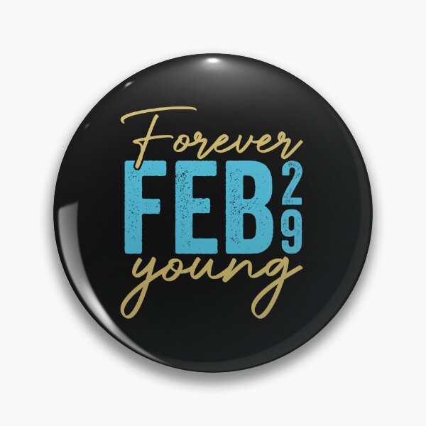 Item preview, Leap Day Birthday-Forever Young Feb 29 designed and sold by designclub.