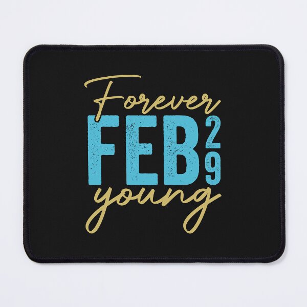 Item preview, Leap Day Birthday-Forever Young Feb 29 designed and sold by designclub.