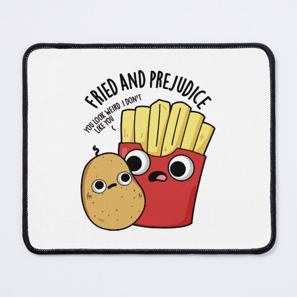 Item preview, Fried And Prejudice Funny Fries Pun designed and sold by punnybone.