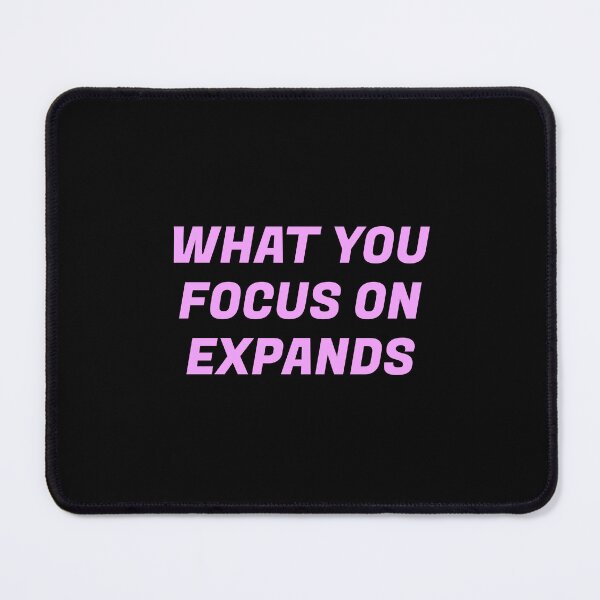 Item preview, WHAT YOU FOCUS ON EXPANDS best motivational phrases designed and sold by Inspirationmotivation.