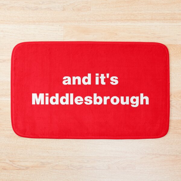 Item preview, And Its Middlesbrough designed and sold by Logo-A-GoGo.