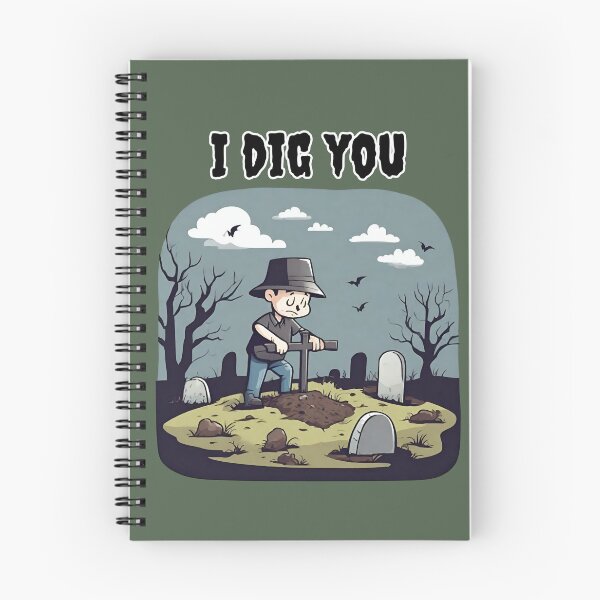 Item preview, I Dig You (Up) designed and sold by CaptainNemo21.
