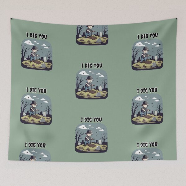 Item preview, I Dig You (Up) designed and sold by CaptainNemo21.