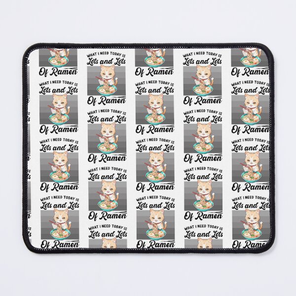 Item preview, What I need today is lots and lots of ramen, Cute Kawaii Cat Eating Ramen designed and sold by ColorFlick.
