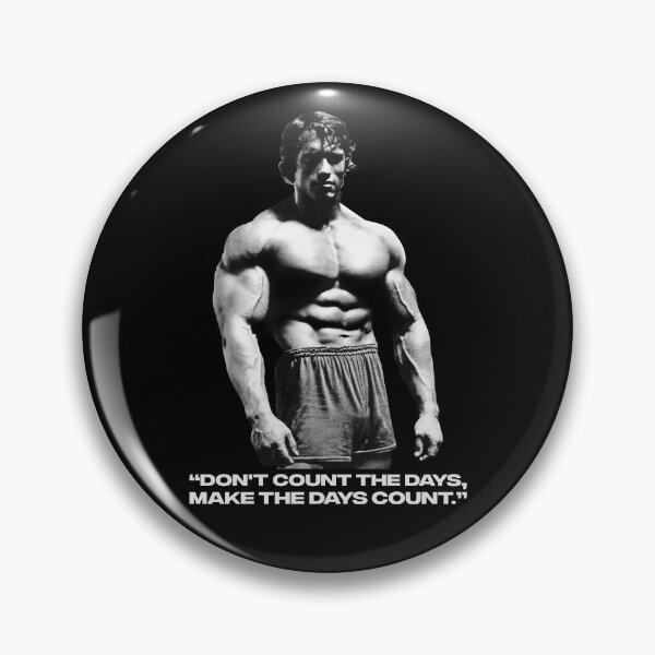 Item preview, Stoic Quote “Don't count the days, make the days count.” Arnold Schwarzenegger Fan art designed and sold by HuzaifaNaveedh.