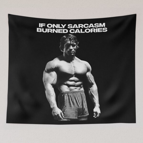 Item preview, If Only Sarcasm Burned Calories Arnold Schwarzenegger Fan art designed and sold by HuzaifaNaveedh.