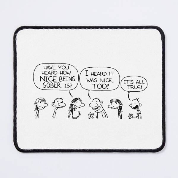 Item preview, DIARY OF A WIMPY KID: It's nice being sober designed and sold by cheapfan.