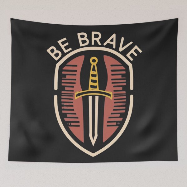 Item preview, Be Brave designed and sold by Sketch-Shack.
