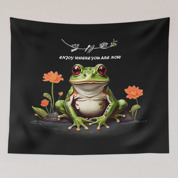 Item preview, Enjoy where you are now - Frog designed and sold by RebeccaRe.