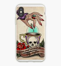 You put poison in my coffee iPhone Case