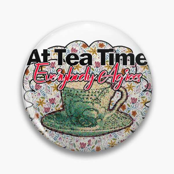 Item preview, At tea Time, everybody agrees designed and sold by Bukhisz.