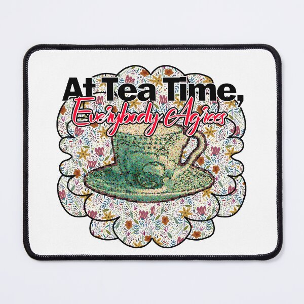 Item preview, At tea Time, everybody agrees designed and sold by Bukhisz.