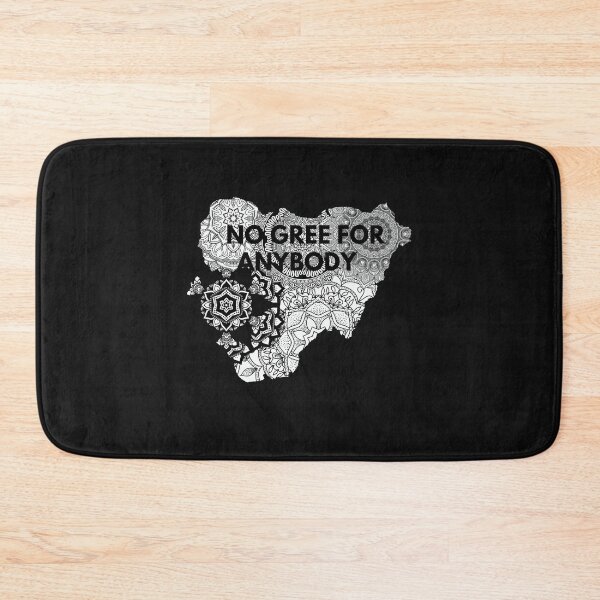 Item preview, NO GREE FOR ANYBODY NIGERIAN SLANG designed and sold by Mizlenoa.
