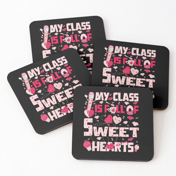 Item preview, My Class Is Full Of Sweet Hearts Teacher Valentines Day designed and sold by SilkPajamas.