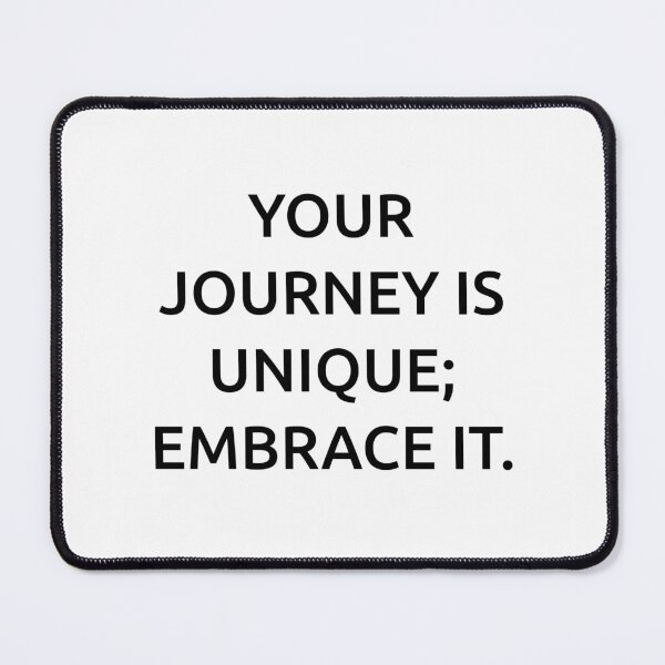 Item preview, Your journey is unique; embrace it. designed and sold by IMCDT.