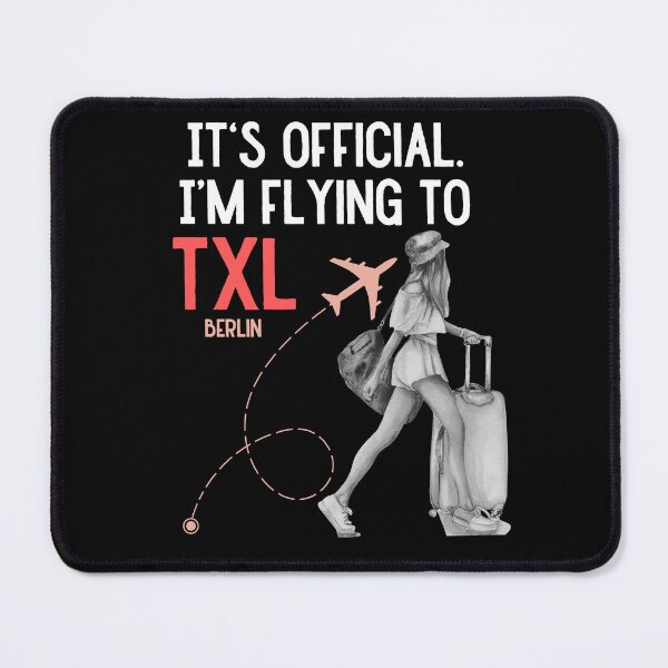 Item preview, It is official. Im flying to Berlin TXL designed and sold by youraircraftart.