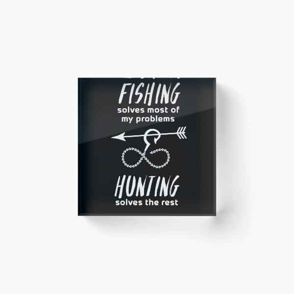 Item preview, Fishing Solves Most Of My Problem Hunting Funny Hunter Tee designed and sold by Kieran Abbott.