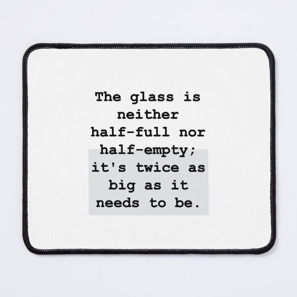 Item preview, Phrases empty full glass designed and sold by FanCollection.